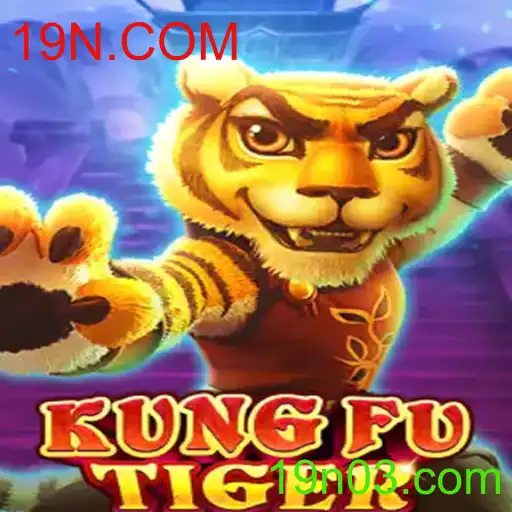 Descubra o Mundo de KungFuTiger: Aventura e Estratégia com 19N.COM